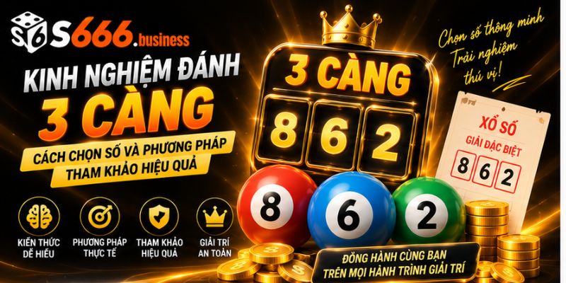 kinh nghiệm đánh 3 càng