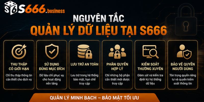 Nguyên tắc quản lý dữ liệu tại S666