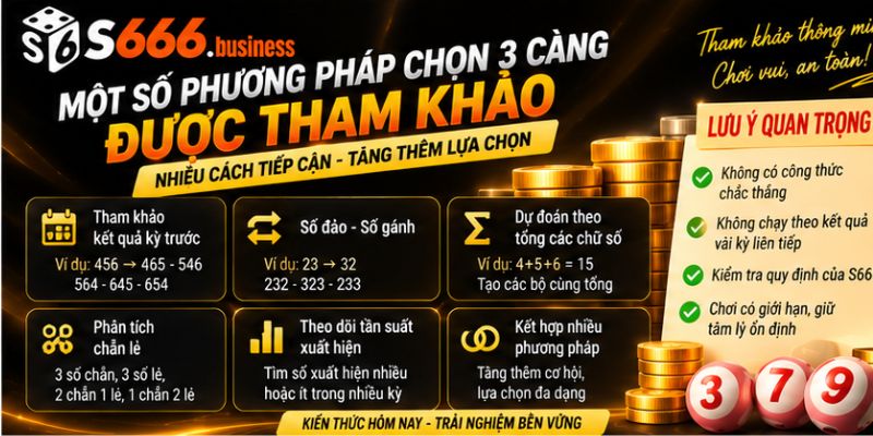 Một số phương pháp chọn 3 càng được tham khảo