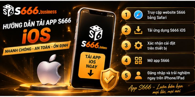 Hướng dẫn tải app S666 iOS